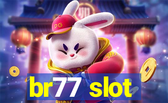 br77 slot